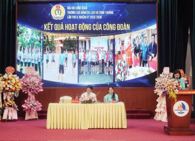 ĐẠI HỘI C&Ocirc;NG ĐO&Agrave;N CƠ SỞ TRƯỜNG CAO ĐẲNG DU LỊCH V&Agrave; C&Ocirc;NG THƯƠNG, KH&Oacute;A II, NHIỆM KỲ 2025-2030